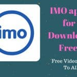 IMO apps for Download free video calls and chat APK for Android – 247