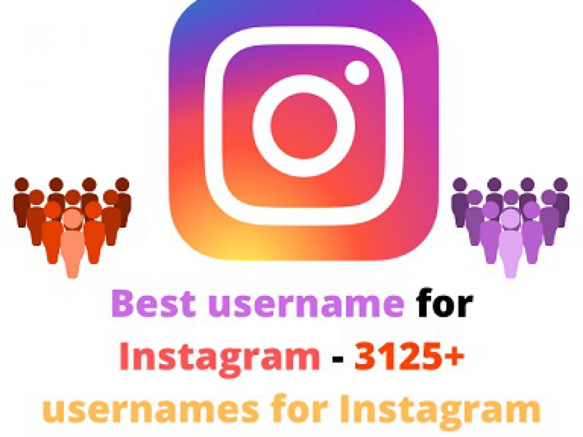 Best Username For Instagram 3125 Usernames For Instagram
