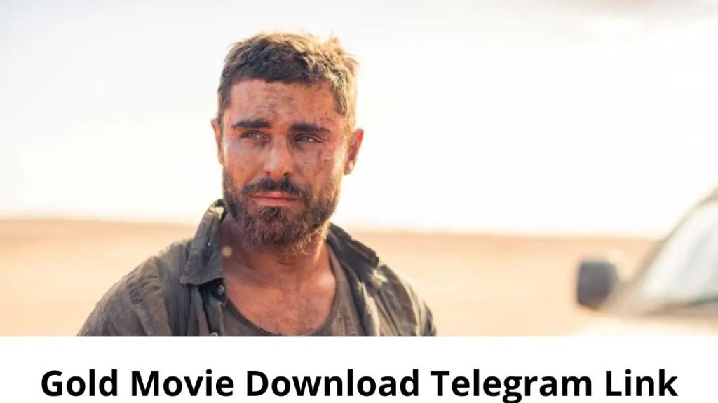 1662020825 Gold Movie Download Telegram Link