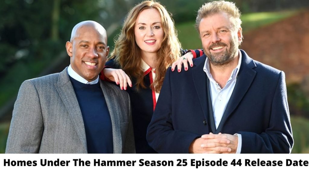 1662363329 Homes Under The Hammer Season 25 Episode 44 Release Date