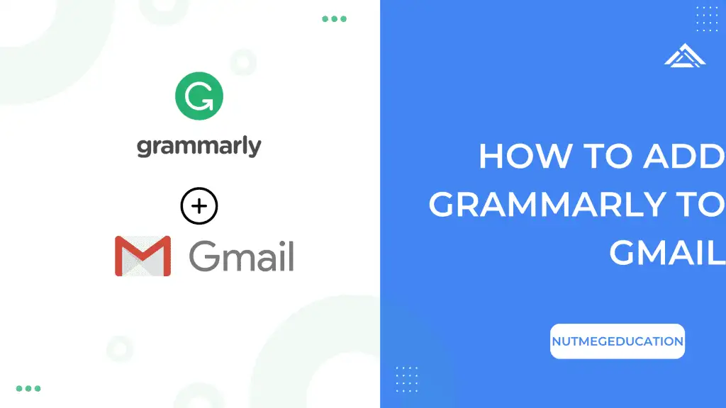 How To Add Grammarly To Gmail NutMegEducation