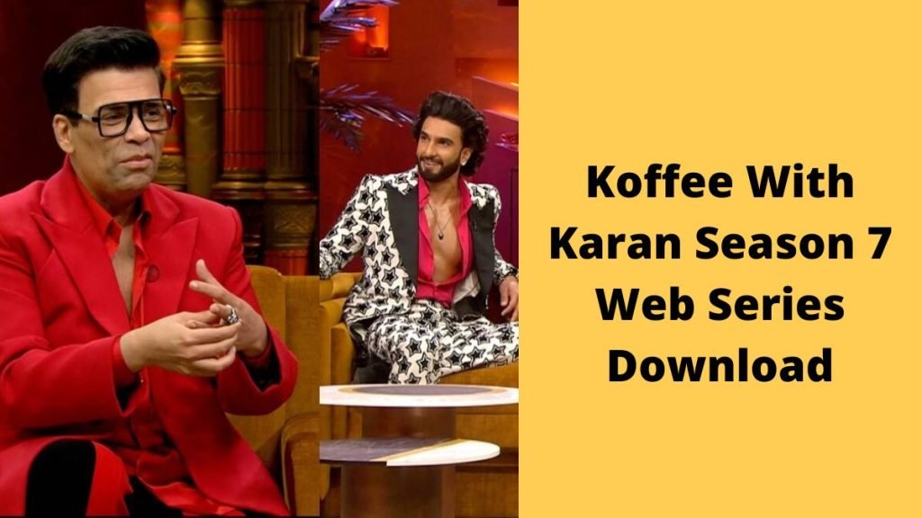 Koffee With Karan Season 7 Web Series Download