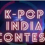 KPOP India Contest Audition Registration 2023, Date kpopindia.com