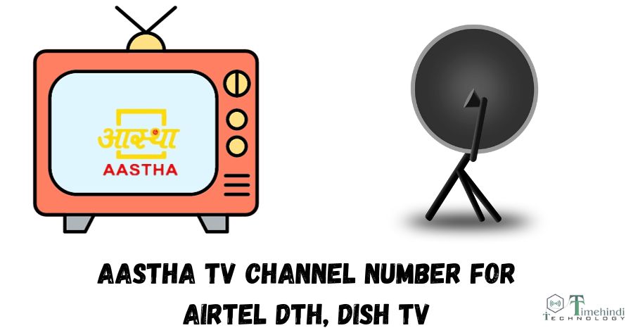 Aastha Tv Channel Number For Airtel DTH Dish Tv