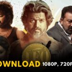 Leo Full Movie Download in Hindi-Tamil 720p, 1080p, HD