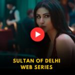 Sultan Of Delhi Web Series Download filmyzilla 1080р